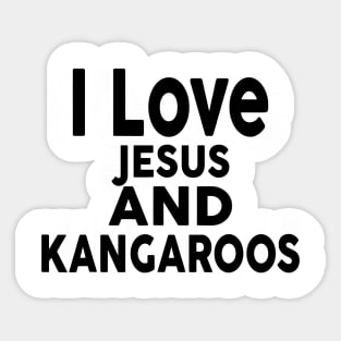 I Love Jesus And Kangaroos Sticker